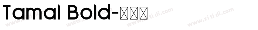 Tamal Bold字体转换